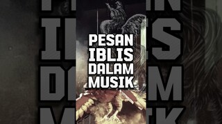 PESAN IBLIS DALAM MUSIK2 TERKENAL! 😰