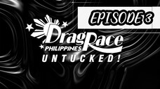 UNTUCKED DRAG RACE PHILIPPINES SEASON 3 EPISODE 3