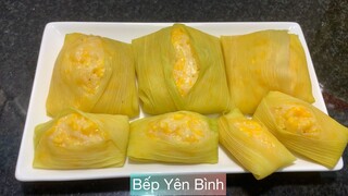 BÁNH BẮP HẤP - CÁCH LÀM BÁNH BẮP HẤP NGON ƠI LÀ NGON - BẾP YÊN BÌNH .