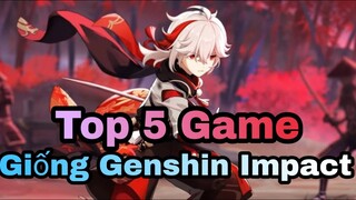 Top 5 game giống Genshin Impact có thể khiến bạn thấy hay  | Nghĩa Keadehara