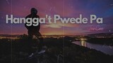 Hangga't Pwede Pa - JenCee (Official Audio)
