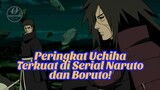 Peringkat Uchiha Terkuat di Serial Naruto dan Boruto!