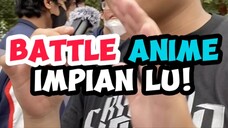 BATTLE KARAKTER ANIME IMPIAN PARA WIBU!