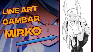 LINE ART GAMBAR ANIME | MY HERO ACADEMIA | MIRKO🤩