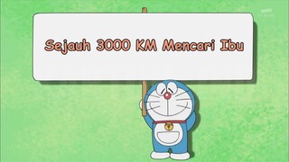 Doraemon Bahasa Indonesia(HD) - Sejauh 3000KM Mencari Ibu.