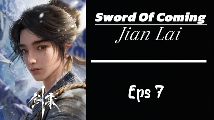 Sword Of Coming Eps 7 Sub indo