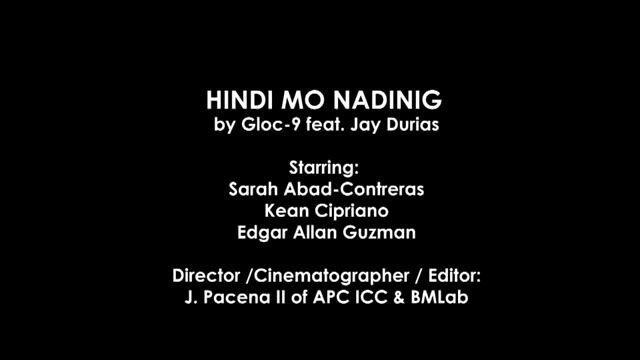 Hindi Mo Nadinig - By Sir Gloc 9 feat. Jay Durias
