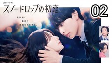 🇯🇵EP. 2 SNOWDROP NO HATSUKOI (2024) | ENG SUB | Comedy/Fantasy/Romance