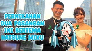 Pernikahan pasangan ini bertemankan karakter Vocaloid Yaitu Hatsune Miku