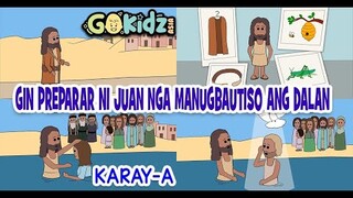 "GIN PREPARAR NI JUAN NGA MANUGBAUTISO ANG DALAN" | Karay-a Version| Bible Story