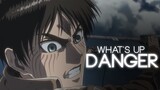 Attack on Titan 「AMV」- What's Up Danger
