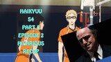 Haikyuu!!: To the Top 2nd Season Episode 2 Recap | TRY NOT TO LAUGH | Bad Animation