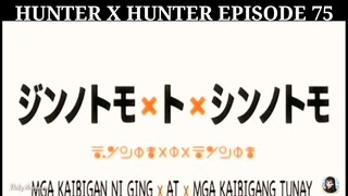 Hunter X Hunter Episode 75 Tagalog dubbed