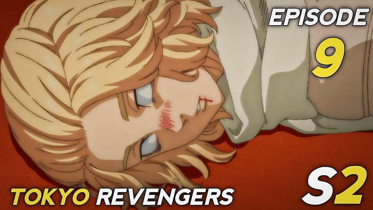 Tokyo revengers season 2,eps 9 - BiliBili