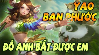 Vương Giả Vinh Diệu  | YAO BAN PHƯỚC - Trợ Thủ Đè Đầu Cưỡi Cổ Team