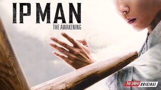 Ip Man The Awakening (2022)