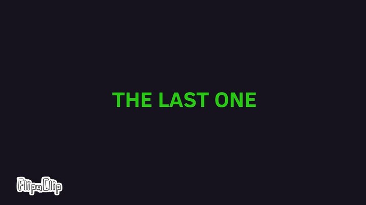 【MEME Animation】THE LAST ONE mim |Flash warning.