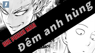 Đêm của những anh hùng | AMV One Punch Man_1