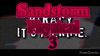 Sandstorm Physical 3