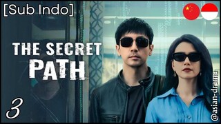 The Secret Path (2025) – Eps. 03 [Sub Indo]