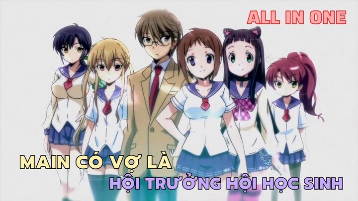 ALL IN ONE | “Main Có Vợ Là Hội Trưởng Hội Học Sinh" | Review Phim Anime Hay Tóm Tắt Phim Anime Hay