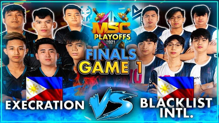 [FINALS] Execration vs Blacklist Intl. (Game 1 | BO7) / MSC 2021 PLAYOFFS LAST DAY
