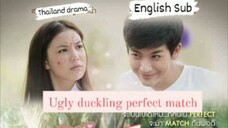 UGLY DUCKLING :PERFECT MATCH EP.4