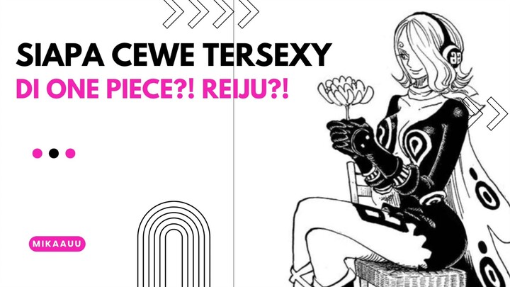 INI DIA CEWE TERSEXY DI ONE PIECE!