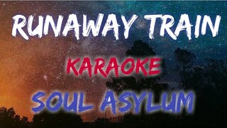 RUNAWAY TRAIN - SOUL ASYLUM (KARAOKE VERSION)