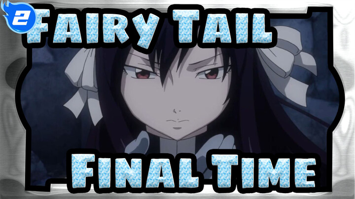[Fairy Tail] When It's the Final Time_2