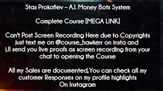 Stas Prokofiev  course -  A.I. Money Bots System  download