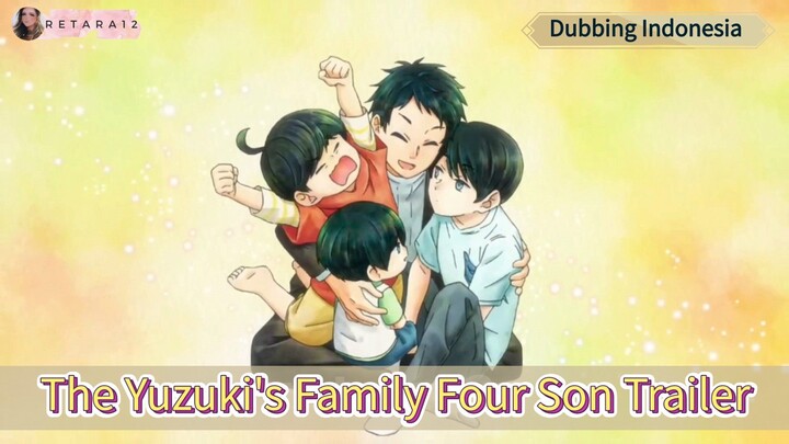 The Yuzuki's Family Four Son Trailer - Dubbing Indonesia