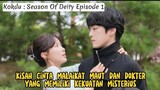 Malaikat maut yang bertekuk lutut dihadapan seorang wanita - Kokdu Season Of Deity Ep 1