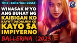 Ballerina (2023): | Ricky Tv | Tagalog Movie Recap | October 15, 2023