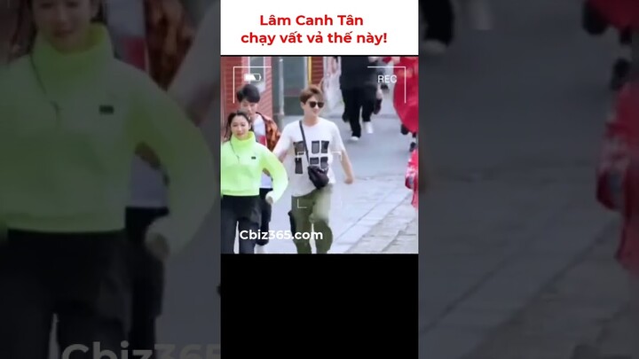Lâm Canh Tân chạy vất vả thế này! #lamcanhtan #lingengxin #林更新