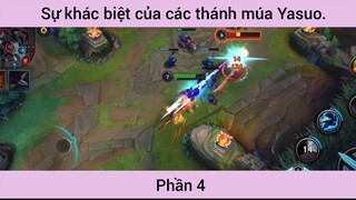 Sự khác biệt của các thánh múa Yasuo #4