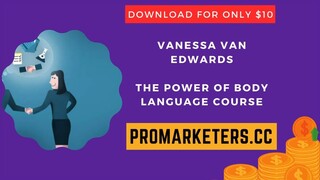 Vanessa Van Edwards – The Power of Body Language Course