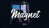 Magnet - Tipzy ( Lyrics)