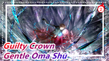 Guilty Crown|Saved the world but lost you, to the gentle Ōma Shū_2