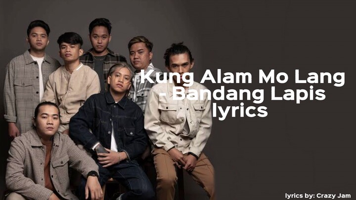 Kung Alam Mo Lang - Bandang Lapis