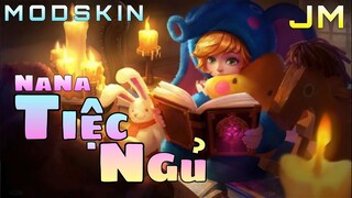 MobileLegend - Mod Elite Skin NaNa Buổi Tiệc Ngủ Siêu Cute Full Hiệu Ứng | JinMoba