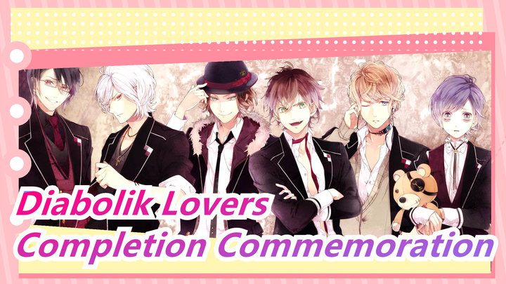 [Diabolik Lovers] Completion Commemoration / We Love You, Yui