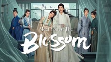 Meet You At The he Blossom Episode 10 English Subtitle