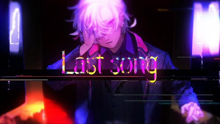 【MV / Original Song】ラストソング/ Unbroken