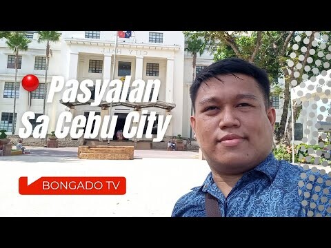 Pasyalan sa Cebu City | Bongado Tv |