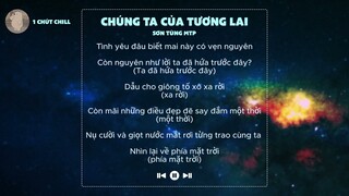 Chúng ta của tương lai - Sơn Tùng MTP - Lyrics - Reverb | 1 chút Chill