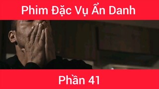 Phim Đặc vụ ẩn danh #41