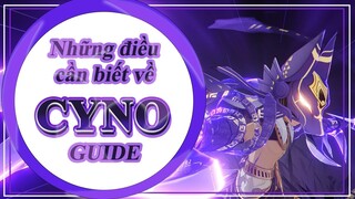 Một hướng dẫn VỪA ĐỦ về Cyno - Cyno Guide |  Genshin Impact