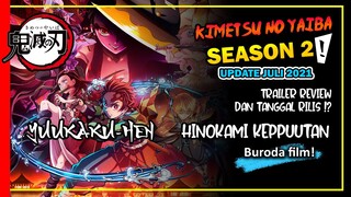 Kimetsu no Yaiba Season 2 | Review trailer dan tanggal rilis (Update Juli 2021)