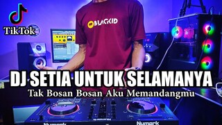 DJ SLOW FULL BASS TERBARU 2021 - DJ SETIA UNTUK SELAMANYA APRILIAN & FAUZANA - DJ TAK BOSAN BOSAN